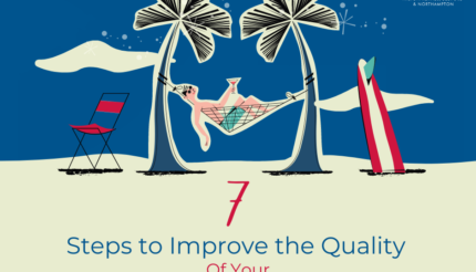 7 Steps to Improve the Quality of Your Business and Personal Life