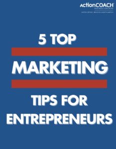 5 Top Marketing Tips for Entrepreneurs