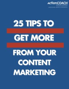 25 Tips to get more from your content marketing