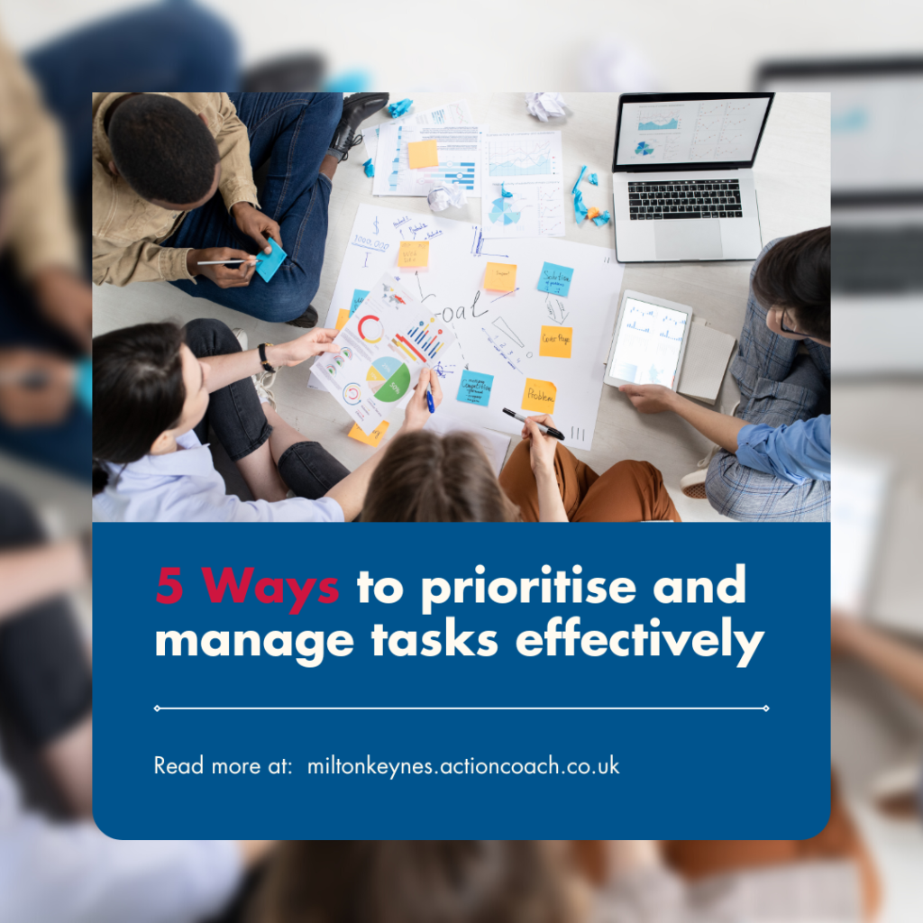 5 Ways To Prioritise And Manage Tasks Effectively