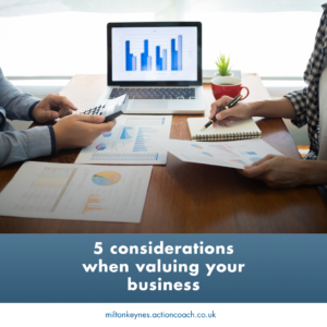 5 considerations when valuing your business