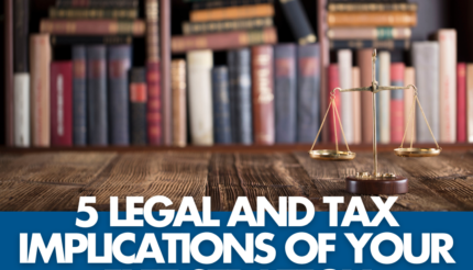 5 legal and tax implications of your exit strategy