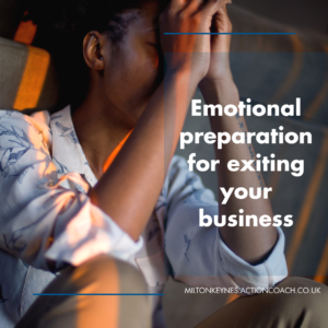 Emotional preparation for exiting your business