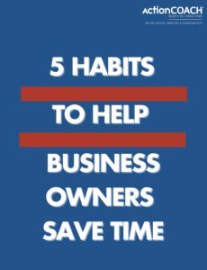 5 habits to help business owners save time