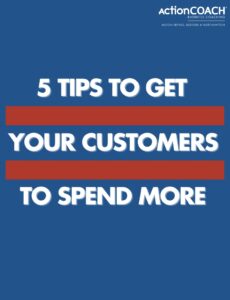 5 Tips to get your customers to spend more