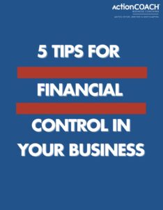 5 tips for financial control in your business