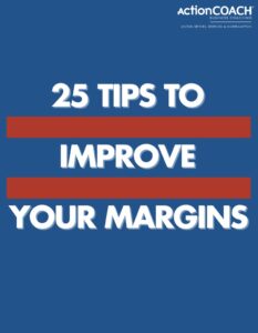 25 Tips to Improve Your Margins