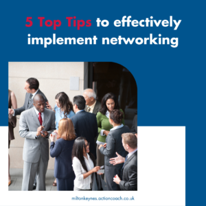 5 Top Tips to effectively implement networking