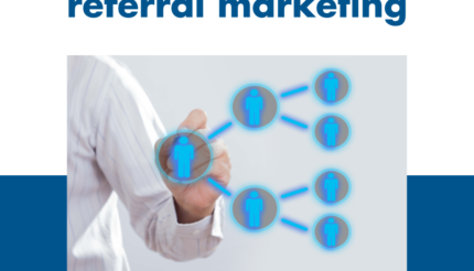 5 Top Tips for successful referral marketing