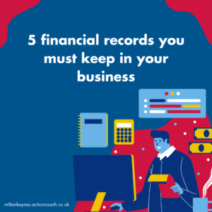 5 financial records you must keep in your business