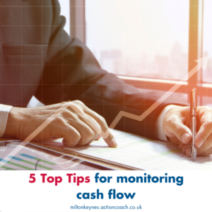 5 Top Tips for monitoring cash flow