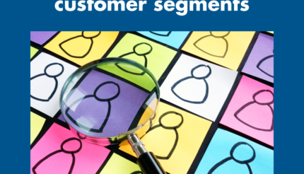 5 ways to identify your customer segments