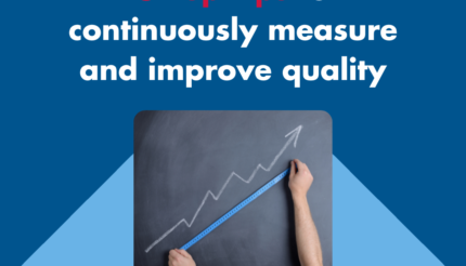 5 Top Tips to continuously measure and improve quality