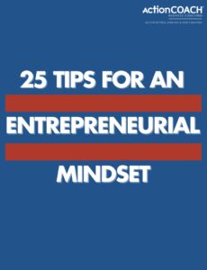 25 Tips for an Entrepreneurial Mindset