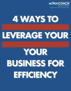 4 Ways to Leverage Your Business for Efficiency