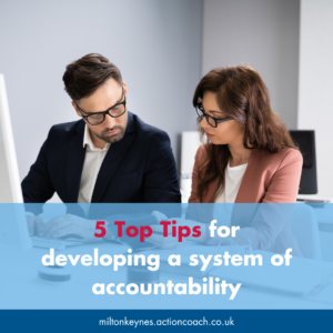 5 Top Tips for developing a system of accountability