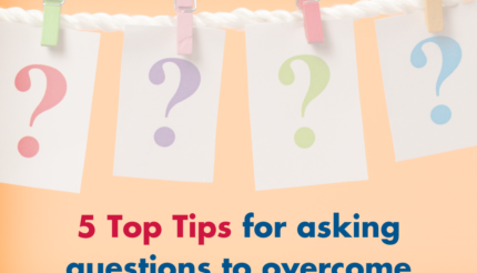 5 Top Tips for asking questions to overcome sales objections