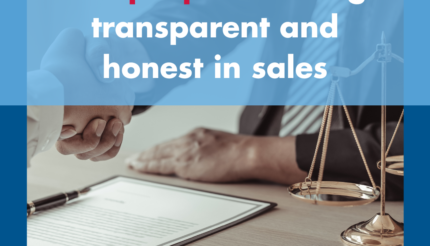 5 Top Tips for being transparent and honest in sales