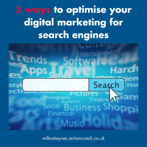 5 ways to optimise your digital marketing for search engines