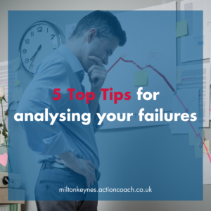5 Top Tips for analysing your failures