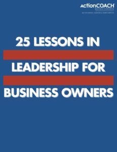 25 Lessons in Leadership For Business Owners