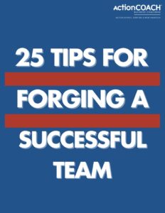 25 Tips for Forging a Successful Team