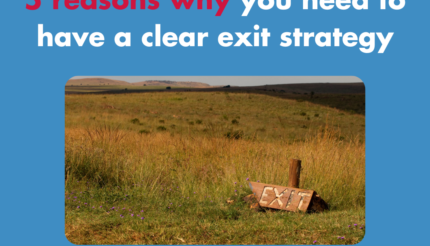 5 reasons why you need to have a clear exit strategy