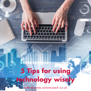 5 tips for using technology wisely