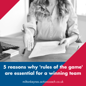 5 reasons why 'rules of the game' are essential for a winning team