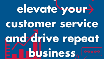 5 ways to elevate your customer service and drive repeat business