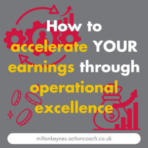 How to accelerate YOUR earnings through operational excellence