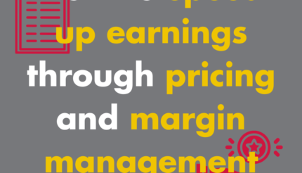 How to speed up earnings through pricing and margin management